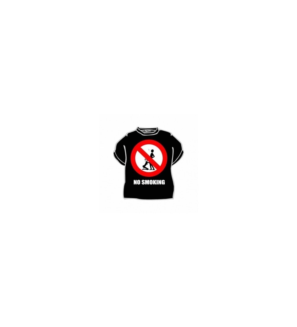 Vtipné tričko - NO SMOKING