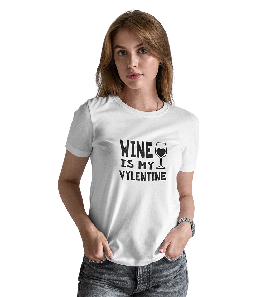 Dámské tričko bílé - Wine is my valentine