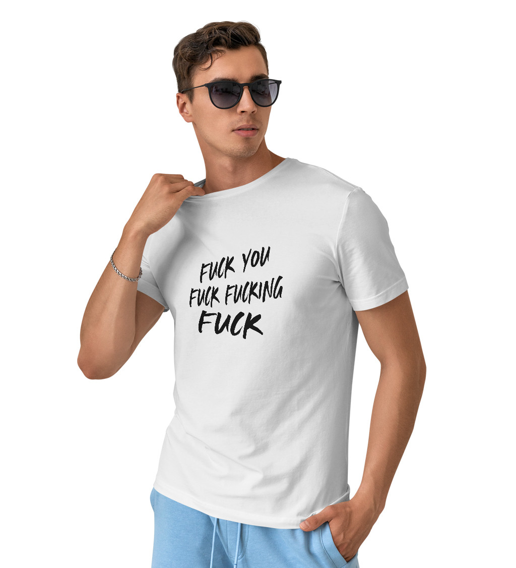 Pánské triko bílé -Fuck fucking