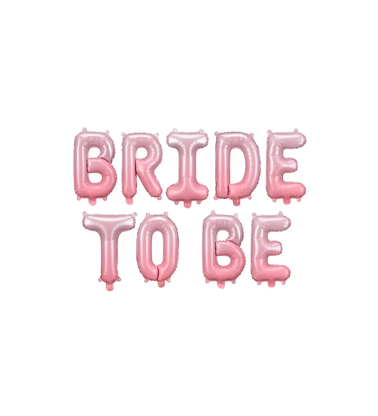 Bride to be nápis - růžový balónek